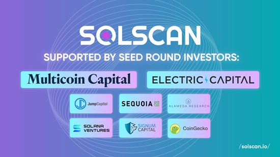 Solscan Secures $4 Million In Seed Round Co-Led by Multicoin Capital and Electric Capital
