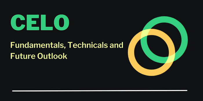 Celo: Fundamentals, technicals, tokenomics and future outlook