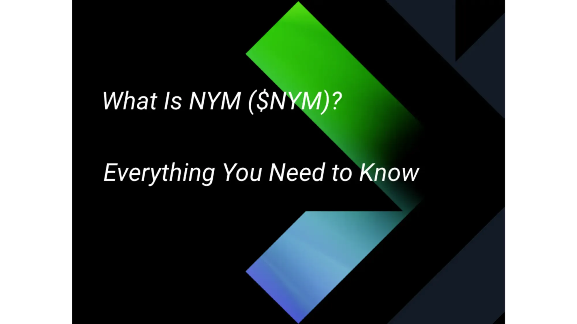What Is $NYM? Everything You Need to Know What Is $NYM? Everything You Need to Know