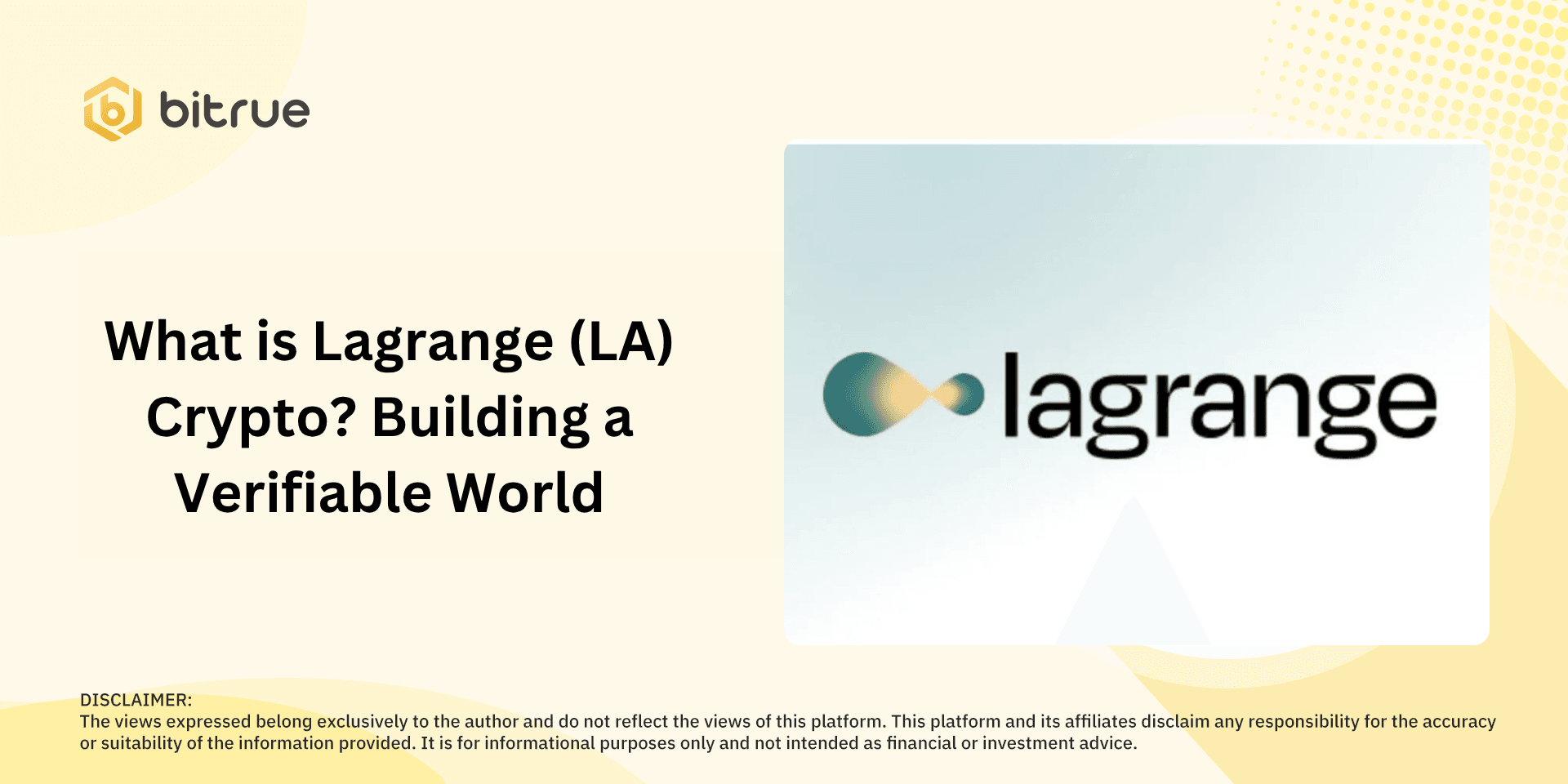 What is Lagrange (LA) Crypto? Building a Verifiable World What is Lagrange (LA) Crypto? Building a Verifiable World