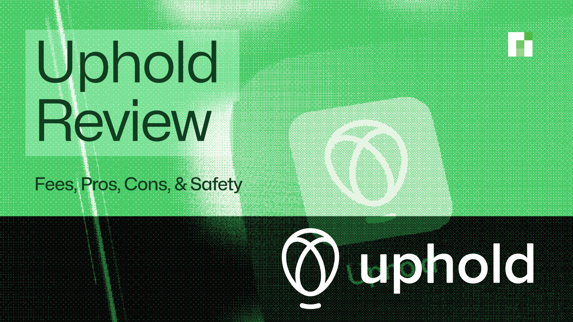 Uphold Review 2025: Fees, Pros, Cons, & Safety