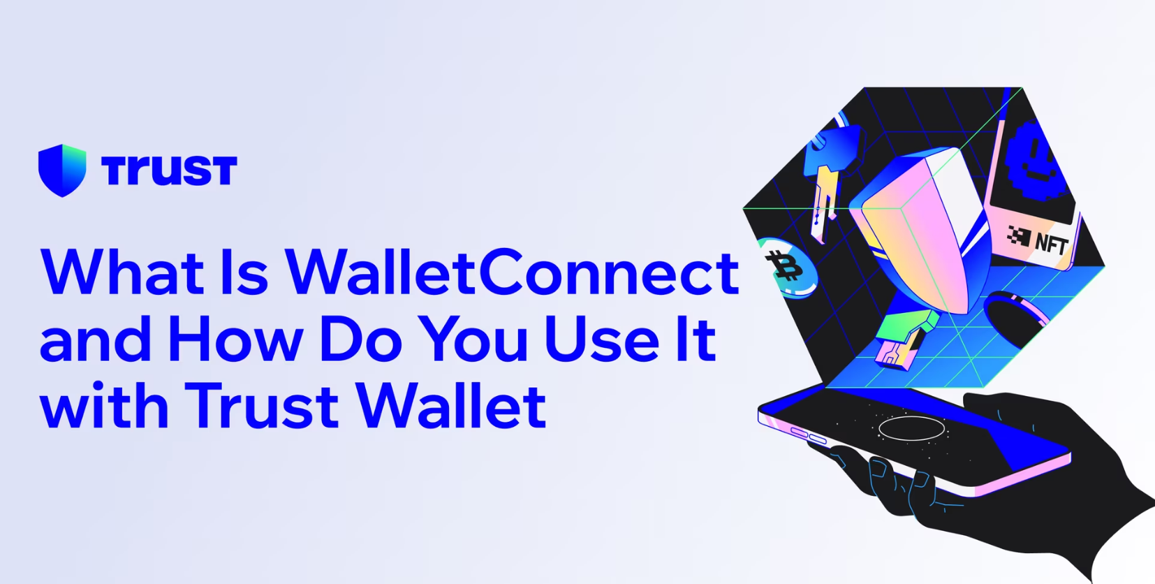 What Is WalletConnect and How Do You Use It with Trust Wallet