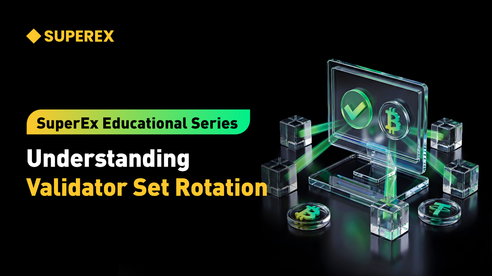 SuperEx Educational Series: Validator Rotation — Why Public Blockchains Must Continuously “Change Block Producers”