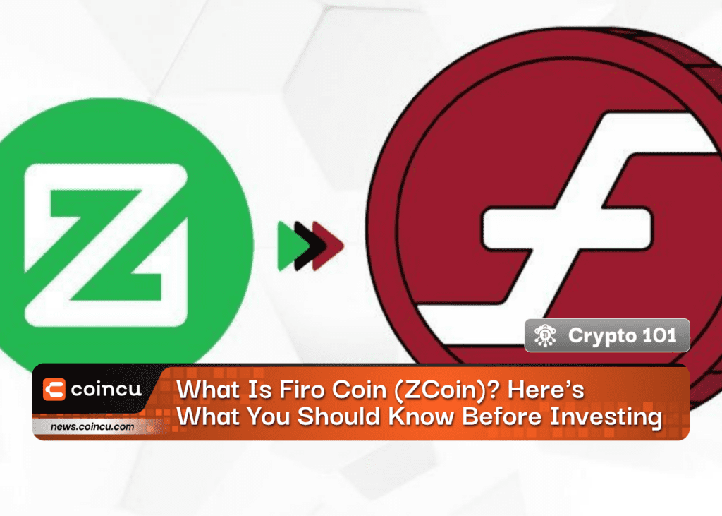 What Is Firo Coin (ZCoin)? Here’s What You Should Know Before Investing