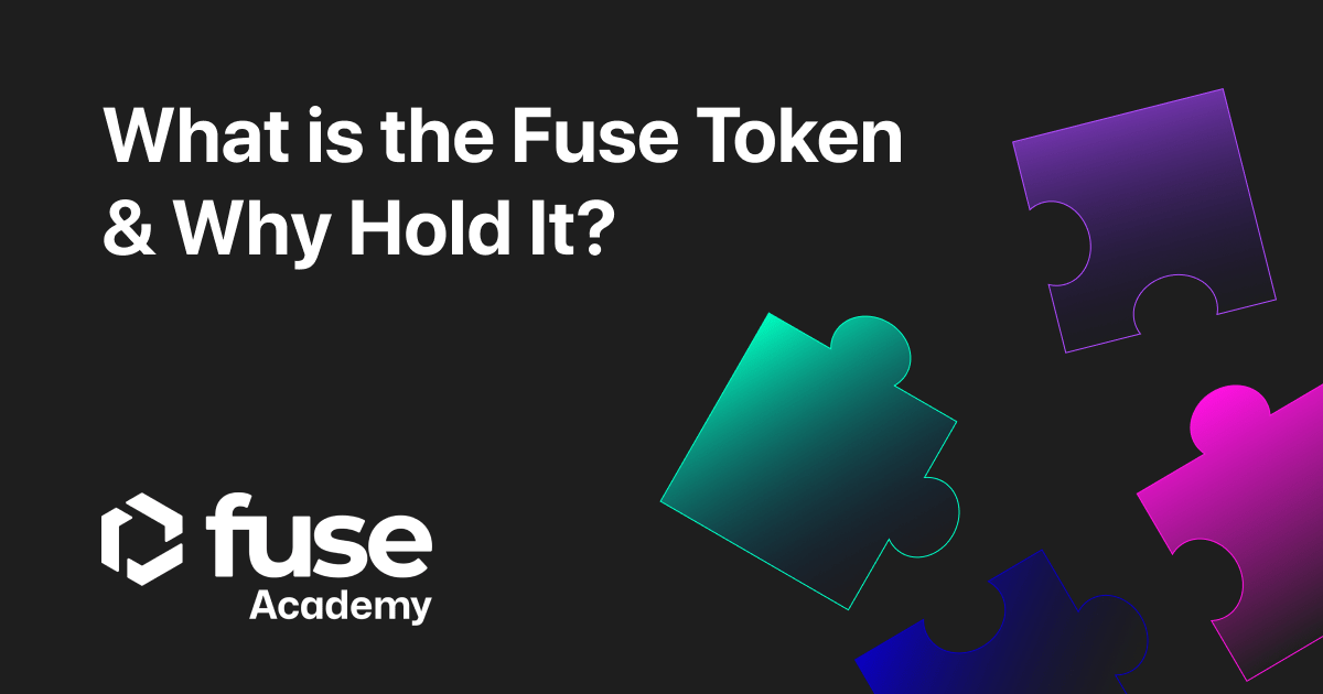 What is FUSE Token and Why Hold it?