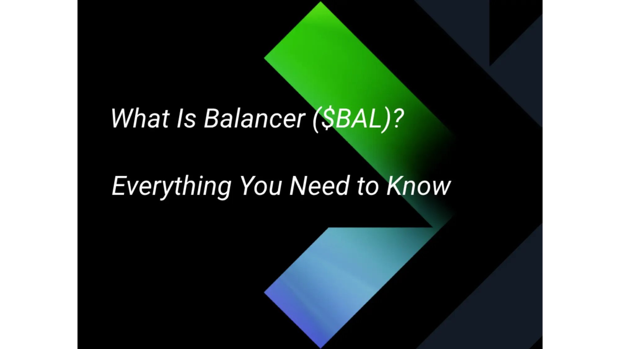 What Is Balancer ($BAL)? Everything You Need to Know