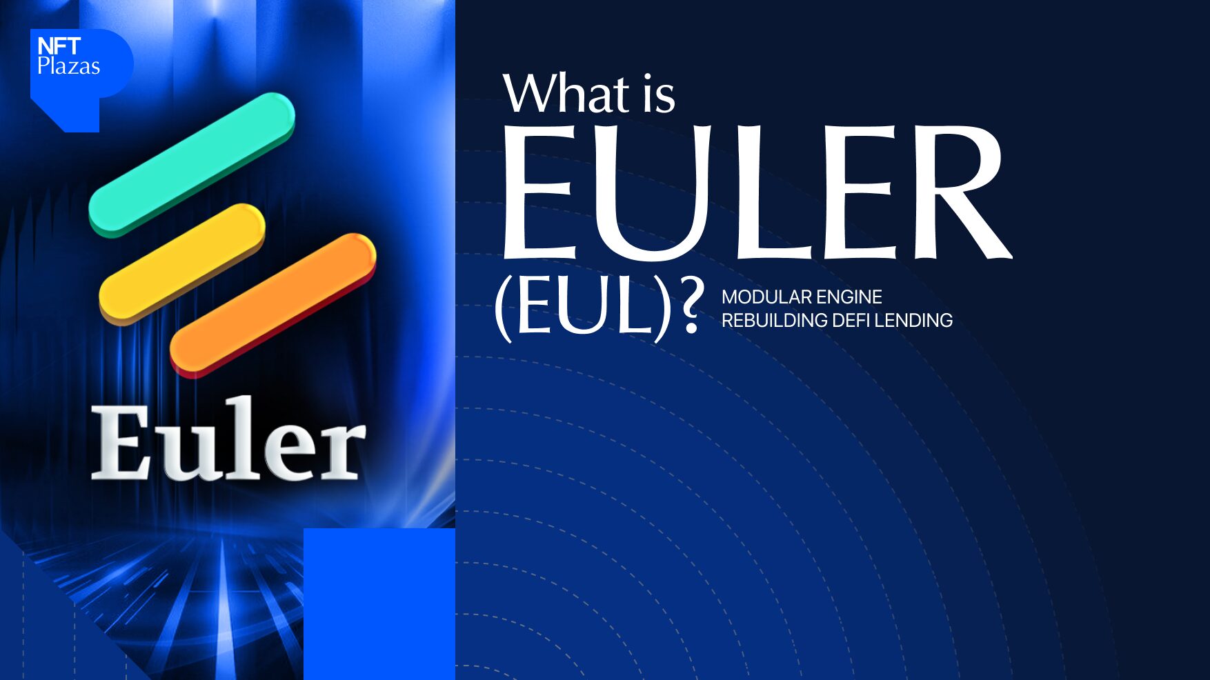 What is Euler (EUL)? Modular Engine Rebuilding DeFi Lending