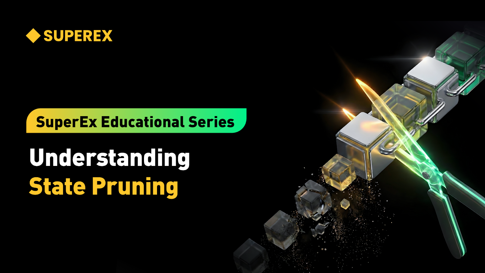 SuperEx Educational Series: Understanding State Pruning