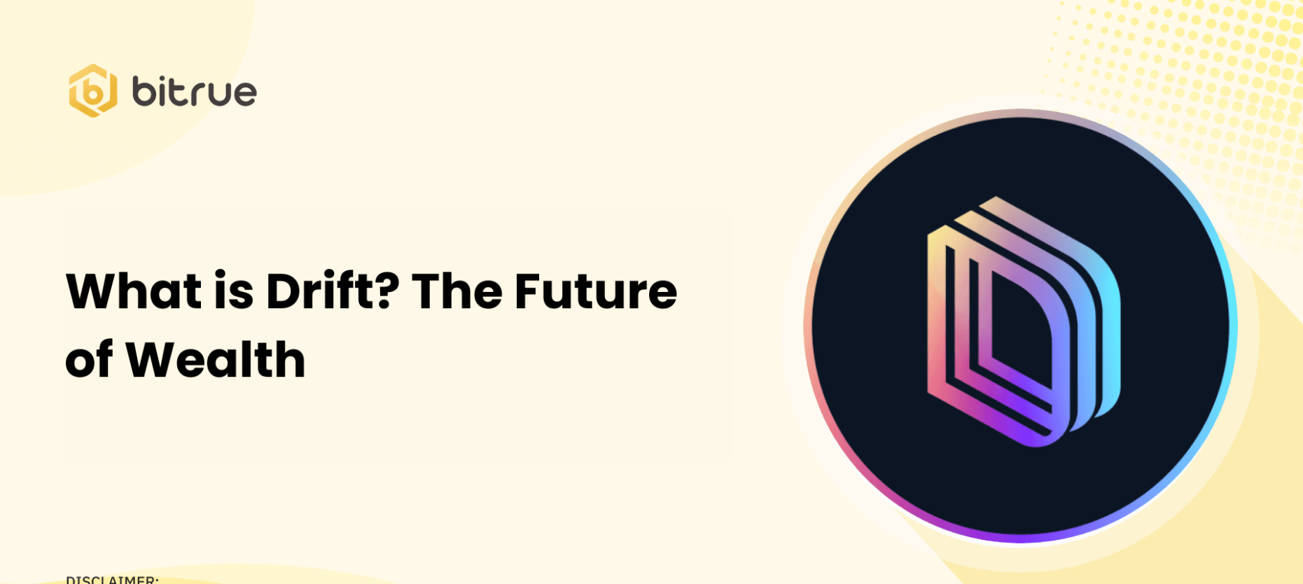 What is Drift? The Future of Wealth What is Drift? The Future of Wealth