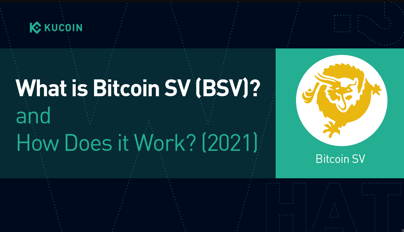 What Is Bitcoin SV (BSV), and How Does It Work? What Is Bitcoin SV (BSV), and How Does It Work?