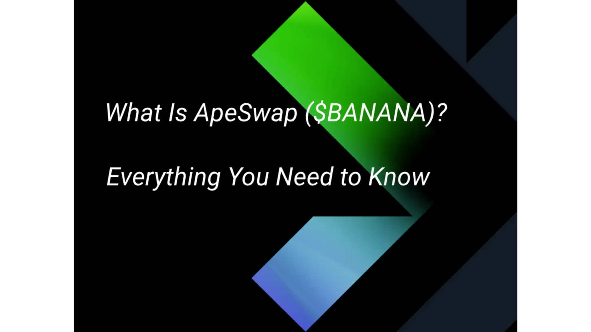 What Is ApeSwap ($BANANA)? Everything You Need to Know