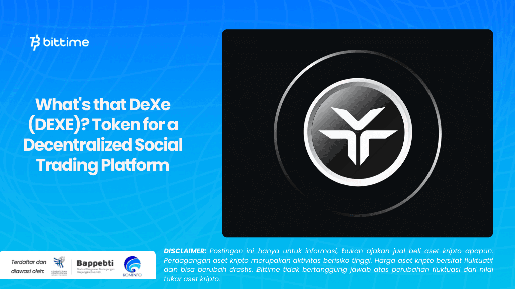 What's that DeXe (DEXE)? Token for a Decentralized Social Trading Platform