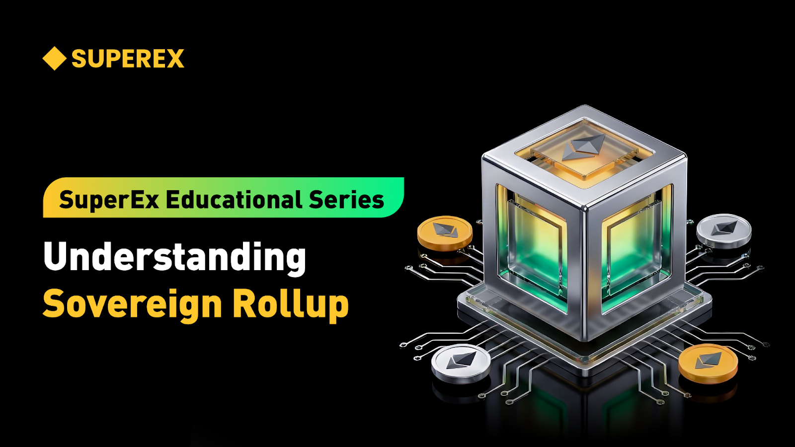 SuperEx Educational Series: Understanding Sovereign Rollups