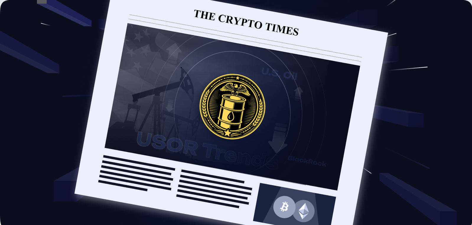 USOR Crypto Trends as “U.S. Oil” Narrative Speculation Around Trump, BlackRock