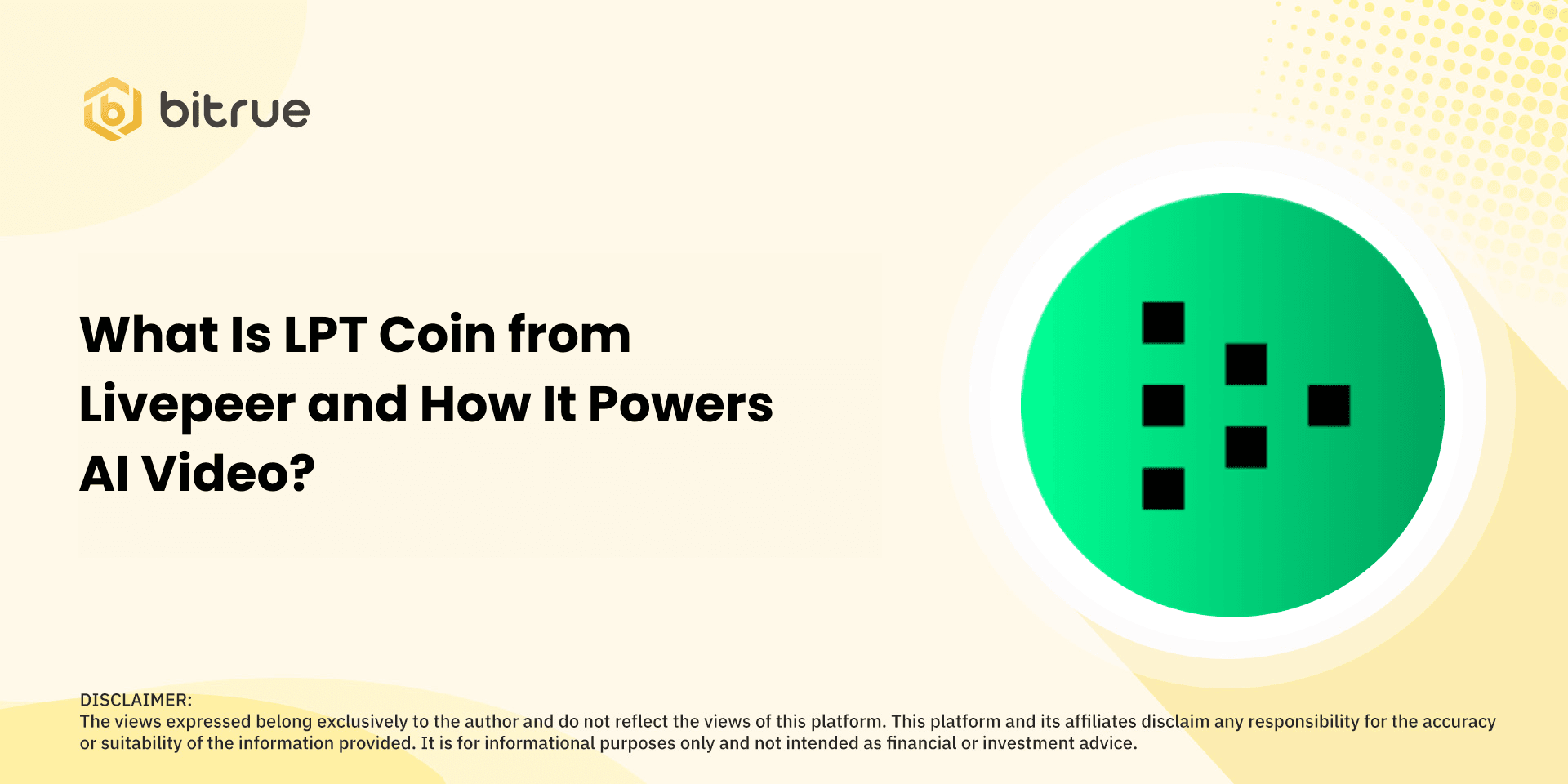 What Is LPT Coin from Livepeer and How It Powers AI Video?