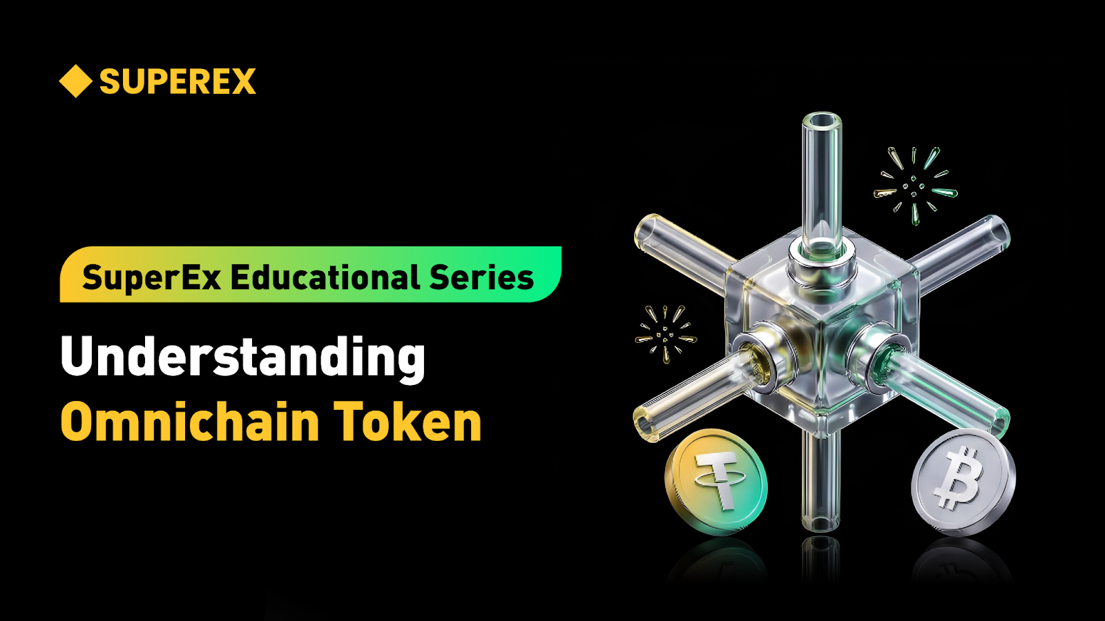SuperEx Educational Series: Understanding Omnichain Token SuperEx Educational Series: Understanding Omnichain Token