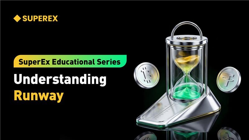 SuperEx Educational Series: Understanding Runway