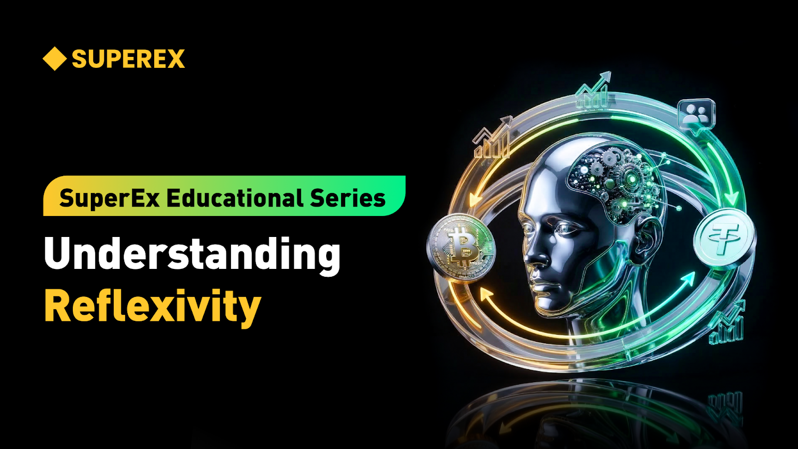 SuperEx Educational Series: Understanding Reflexivity