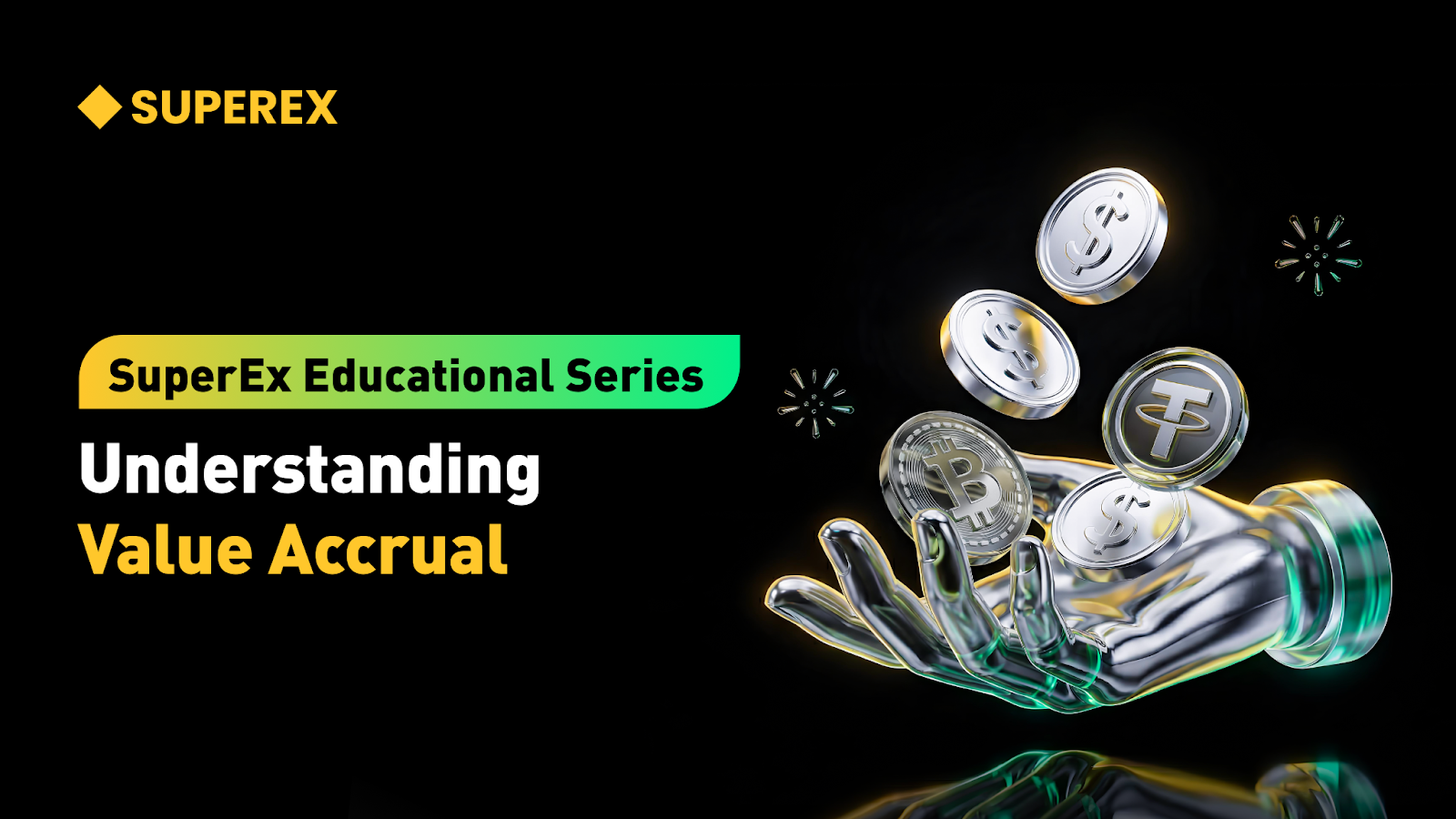 SuperEx Educational Series: Understanding Value Accrual