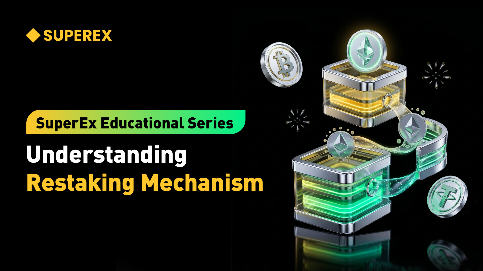 SuperEx Educational Series: Understanding Restaking Mechanism