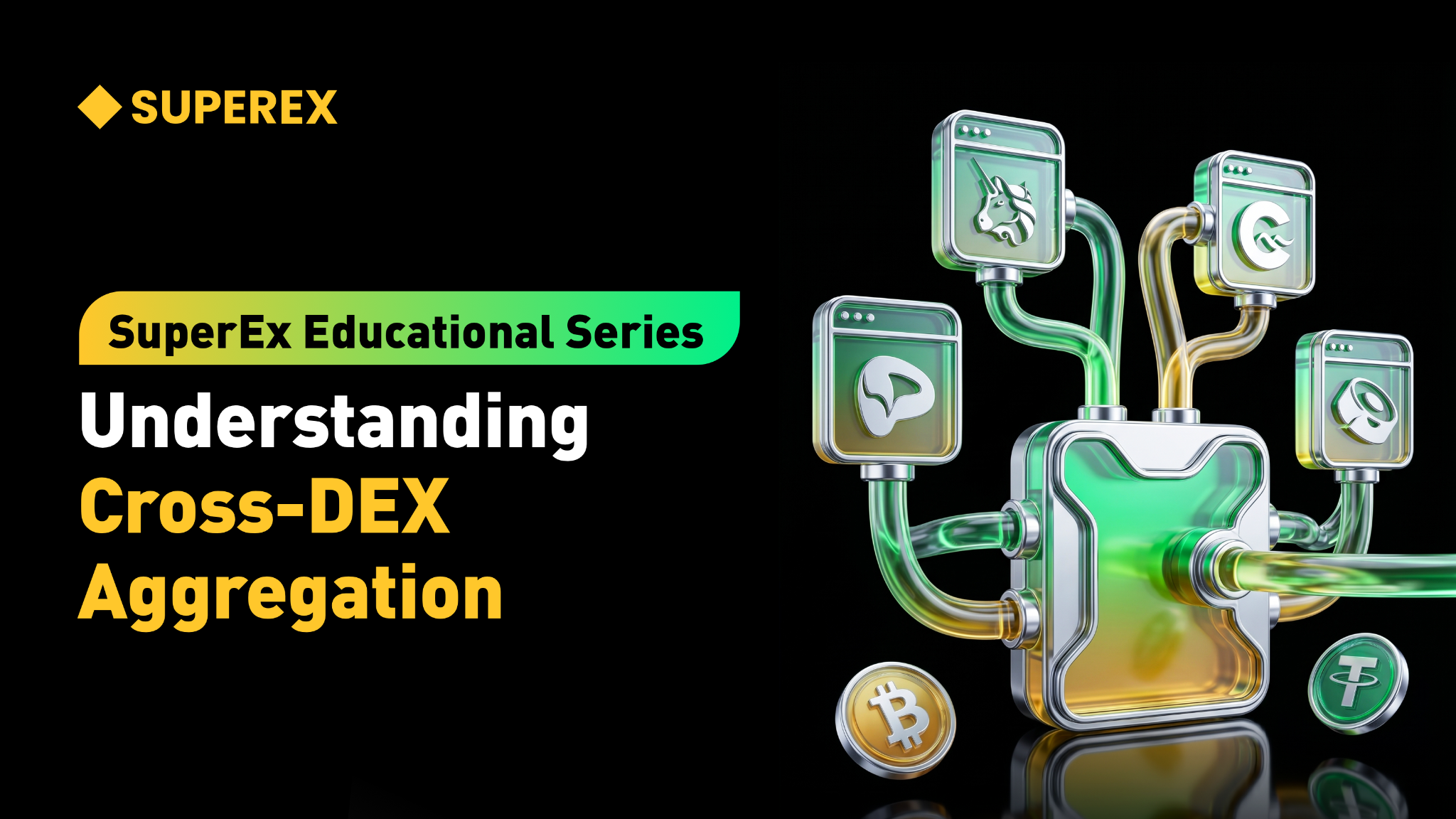 SuperEx Educationa· Series: Cross-DEX Aggregation
