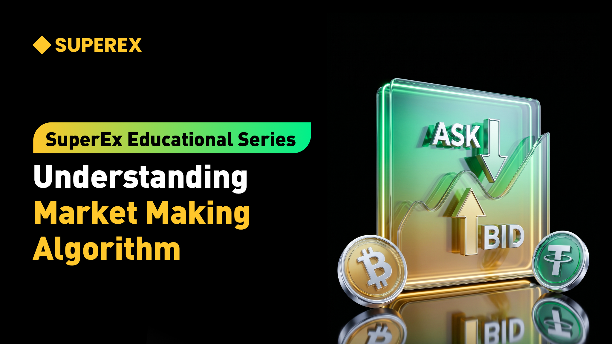 SuperEx Educational Series: Understanding Market Making Algorithm