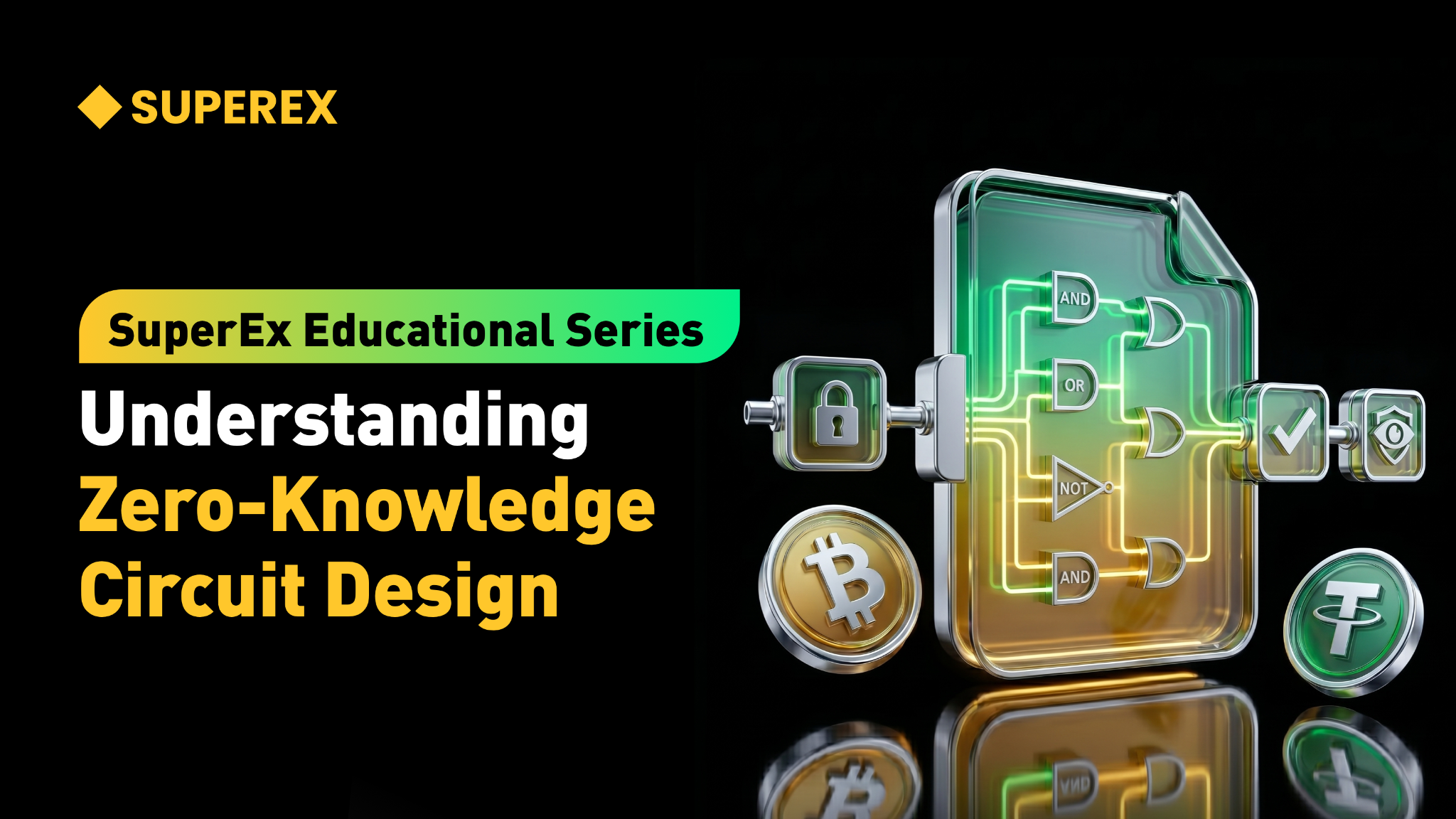 SuperEx Educational Series: Understanding Zero-Knowledge Circuit Design