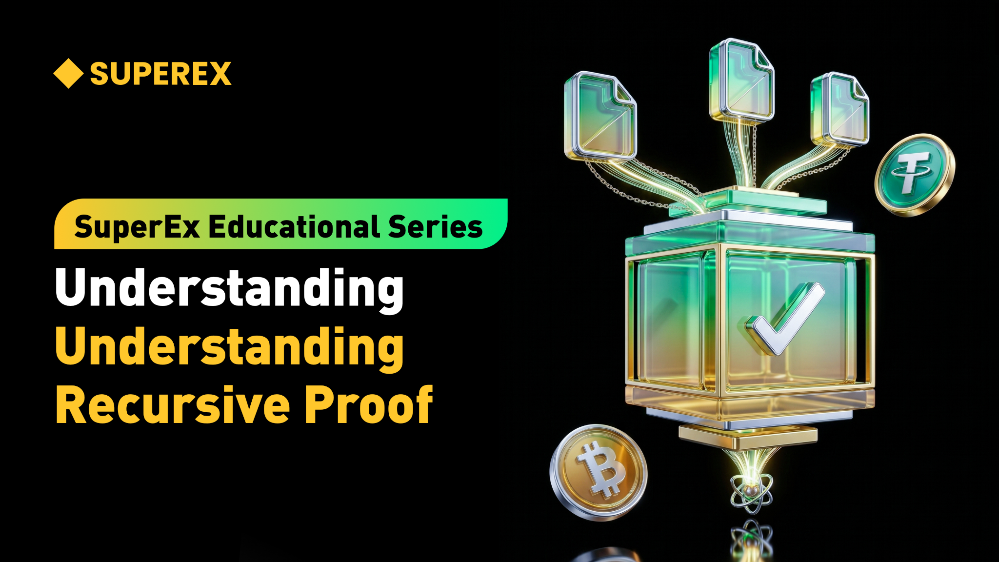 SuperEx Educational Series: Understanding Recursive Proof