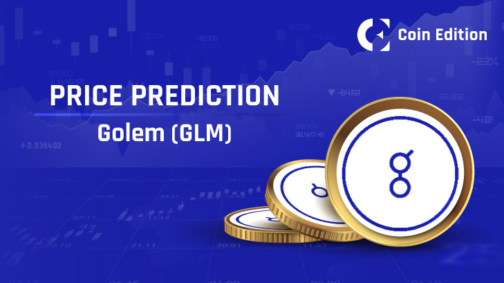 Golem (GLM) Price Prediction 2025-2030: Will GLM Price Hit $2.5 Soon?