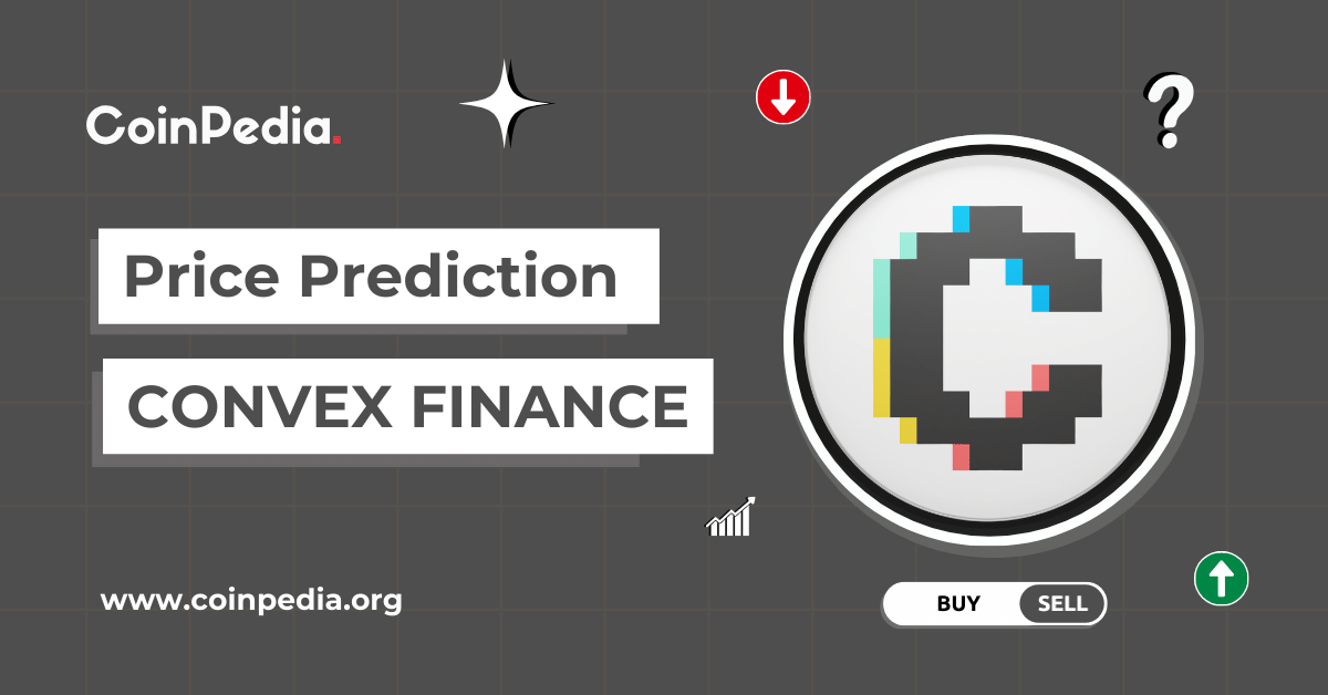 Convex Finance (CVX) Price Prediction 2025, 2026-2030: Will CVX Price Go Up? Convex Finance (CVX) Price Prediction 2025, 2026-2030: Will CVX Price Go Up?