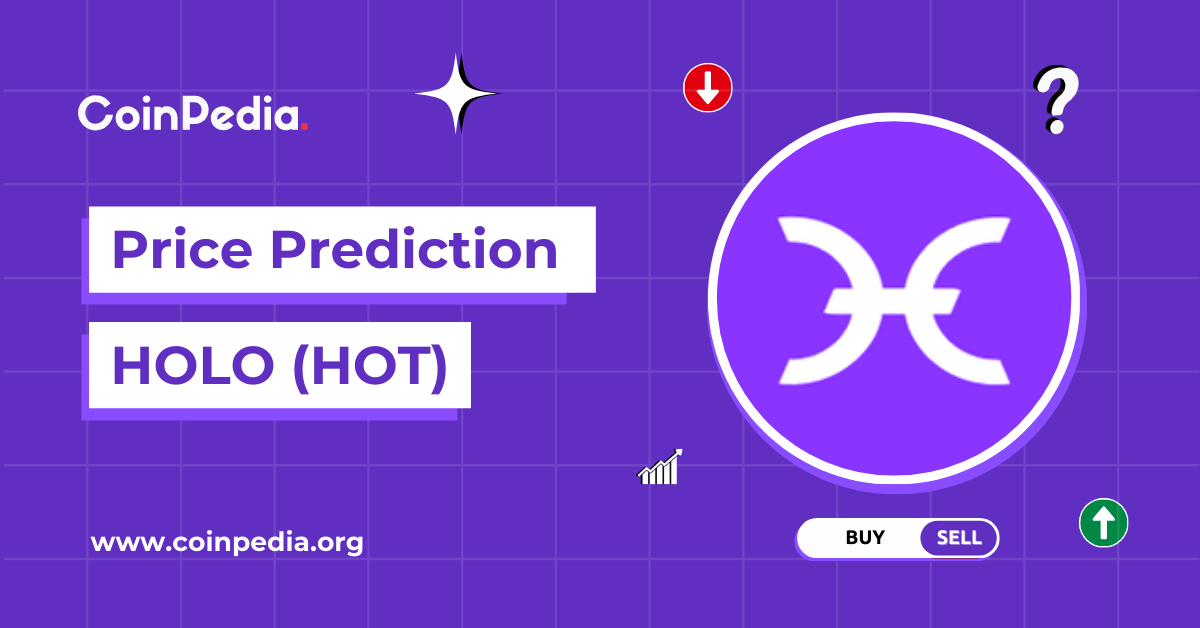 Holo Price Prediction for 2025-2030: When Will $HOT Reach $1?