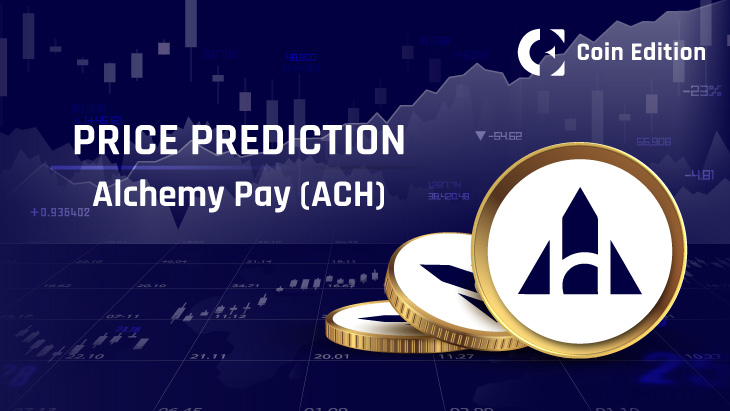 Alchemy Pay (ACH) Price Prediction 2025 to 2030: Will ACH Break Past $2.50 by 2030?