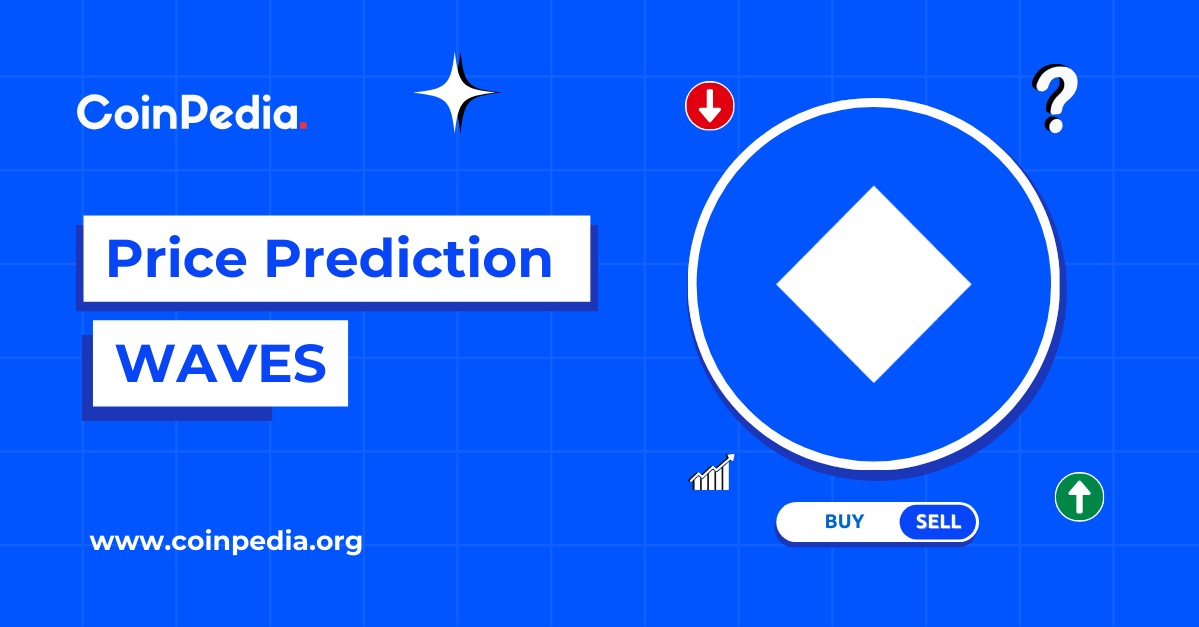 Waves Price Prediction 2025, 2026 – 2030: Is WAVES Ready To Cross $10?