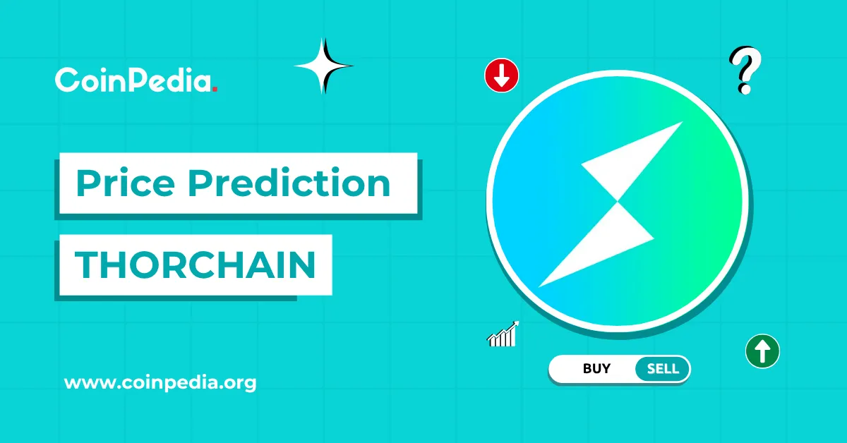 THORChain Price Prediction 2025, 2026 – 2030: Will RUNE Price Hit ?