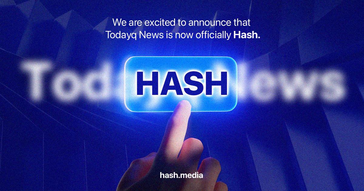 HASH (hash.media), Formerly Operating as Todayq News, Today Announced its Strategic Rebrand as Part of an Evolution to Redefine Cryptocurrency Content