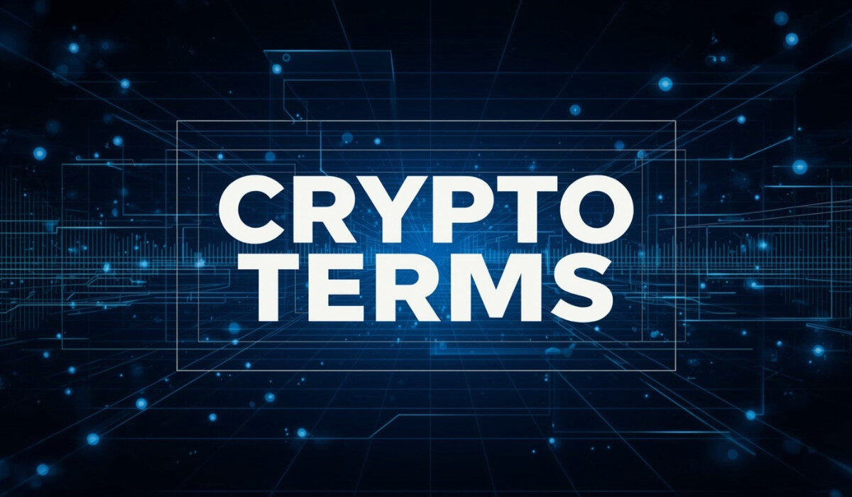 All About 30 Must-Know Crypto Terms For Beginners