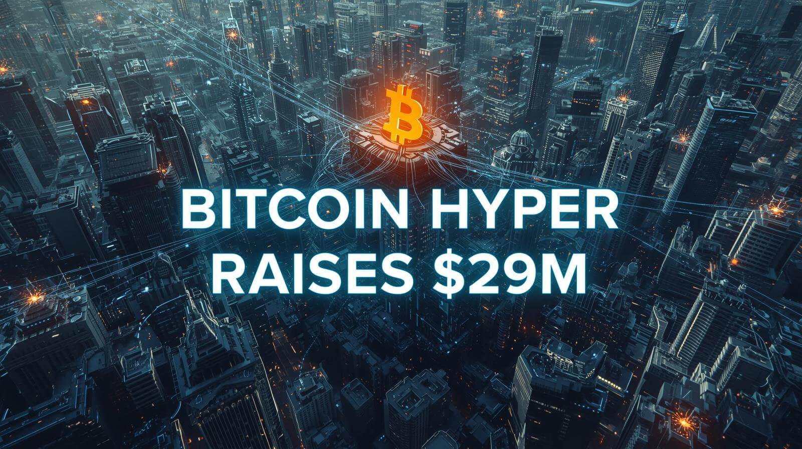 Bitcoin Hyper Presale Hits M, 2025's Hottest Bitcoin Ecosystem Launch