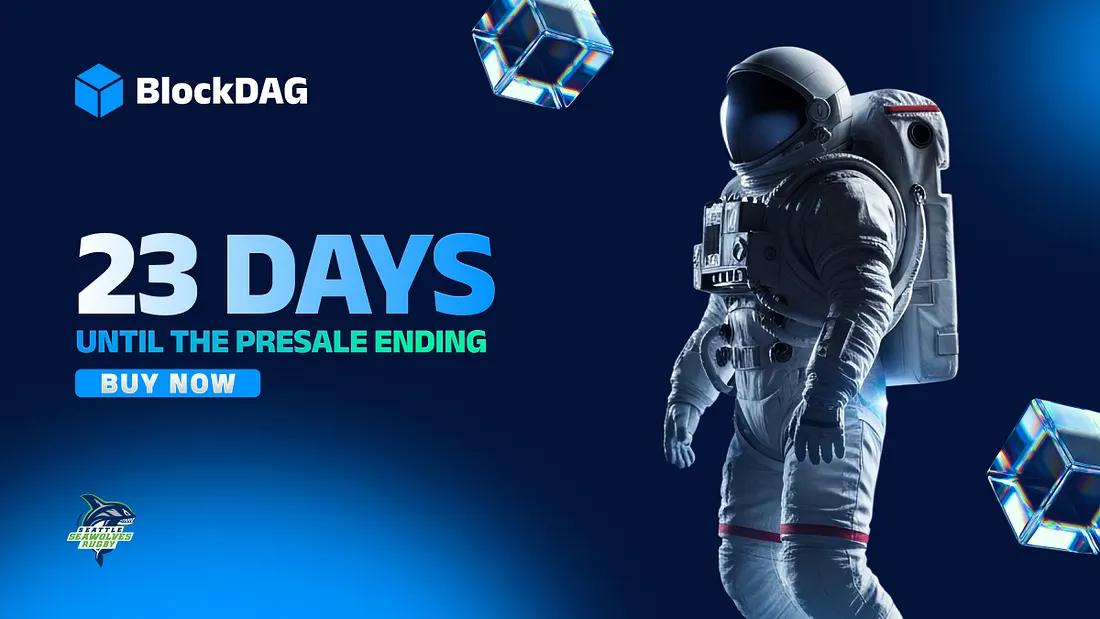 BlockDAG Presale Hits 1M as Its <img.003 Window Nears the End, While Solana & Ethereum Show Key Developments BlockDAG Presale Hits 1M as Its <img.003 Window Nears the End, While Solana & Ethereum Show Key Developments